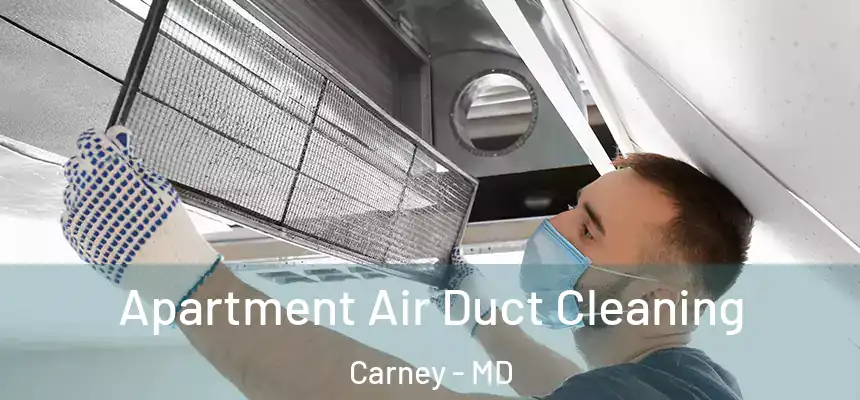 Apartment Air Duct Cleaning Carney - MD